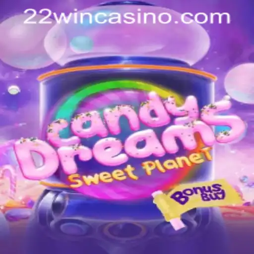Exploring CandyDreamsSweetPlanet: A Sweet Adventure in 22WIN Casino PH