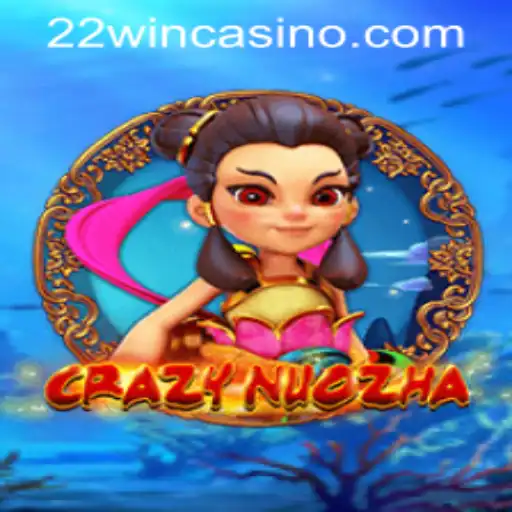 Exploring the Thrills of CrazyNuoZha at 22WIN Casino PH