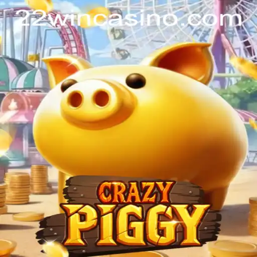 Thrilling Adventures with CrazyPiggy at 22WIN Casino PH