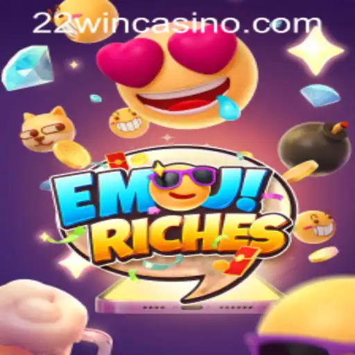 Exploring EmojiRiches and 22WIN Casino PH