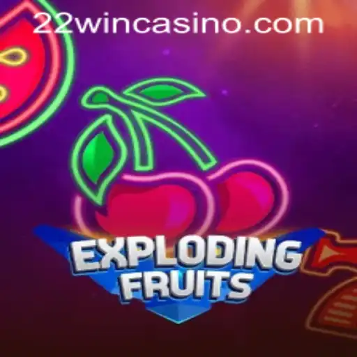 ExplodingFruits: The Thrilling Arcade Game at 22WIN Casino PH