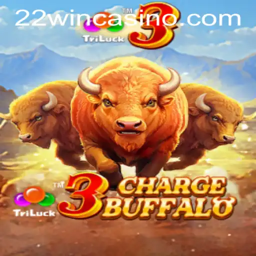 Discover the Thrills of 3ChargeBuffalo at 22WIN Casino PH