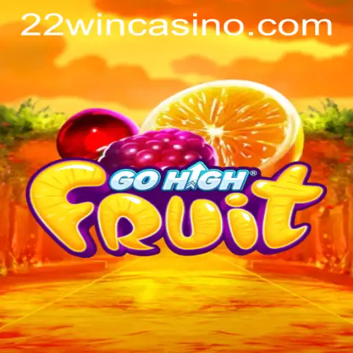 Discover the Thrills of GoHighFruit at 22WIN Casino PH