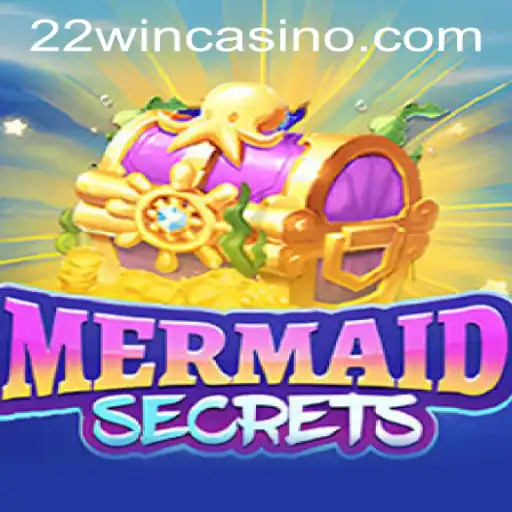 Dive into the World of MermaidSecrets at 22WIN Casino PH