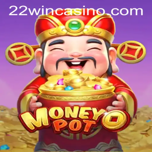 Exploring the Thrilling World of MoneyPot at 22WIN Casino PH