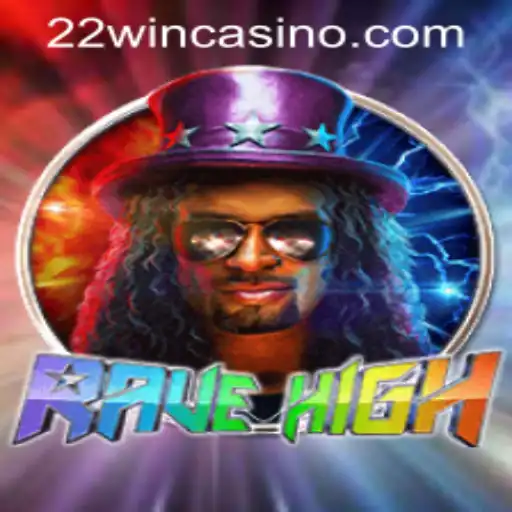 Discover the Thrills of RaveHigh: A New Gaming Experience at 22WIN Casino PH