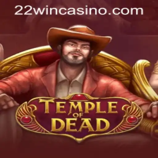 Exploring the Exciting World of TempleofDead at 22WIN Casino PH