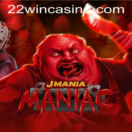 Exploring JManiaManiac: A Thrilling Gaming Experience at 22WIN Casino PH