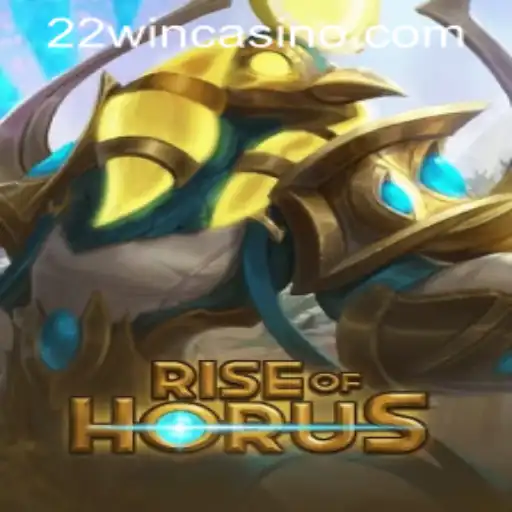 Exploring the Excitement of RiseofHorus at 22WIN Casino PH