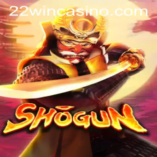 Discover the Thrilling World of Shogun at 22WIN Casino PH