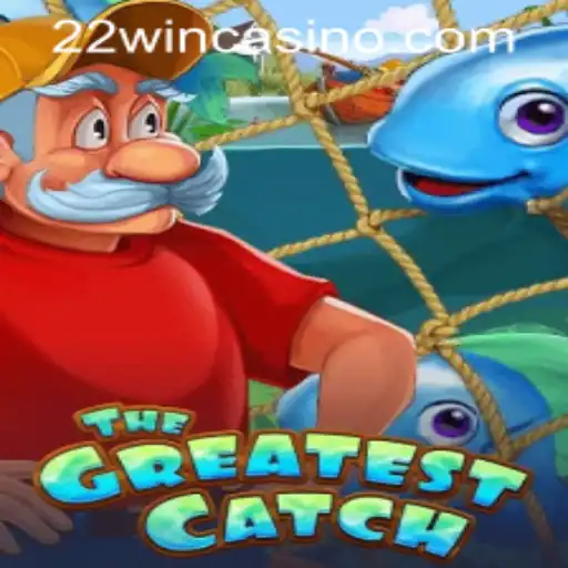 Discover the Thrill of TheGreatestCatch at 22WIN Casino PH