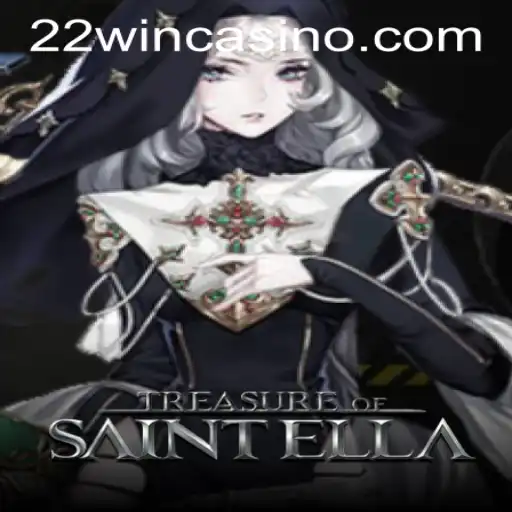 Exploring the Enchantment of TreasureofSaintElla at 22WIN Casino PH