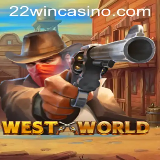 Exploring WestWorld: A Journey Through 22WIN Casino PH's Latest Gaming Sensation