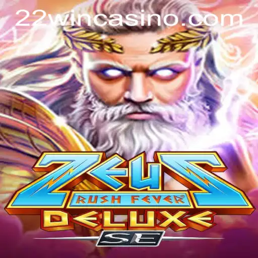 ZeusRushFeverDeluxeSE: Immersive Gameplay Unleashed at 22WIN Casino PH